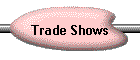 Trade Shows