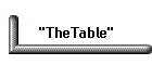 "TheTable"